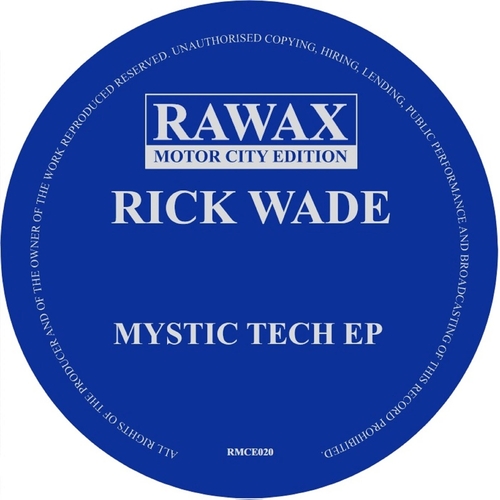 Rick Wade - Mystic Tech EP [RMCE020]